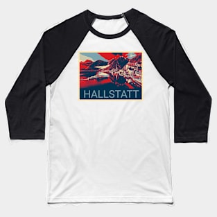 Hallstatt in Austria in Shepard Fairey style Baseball T-Shirt